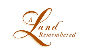 A Land Remembered